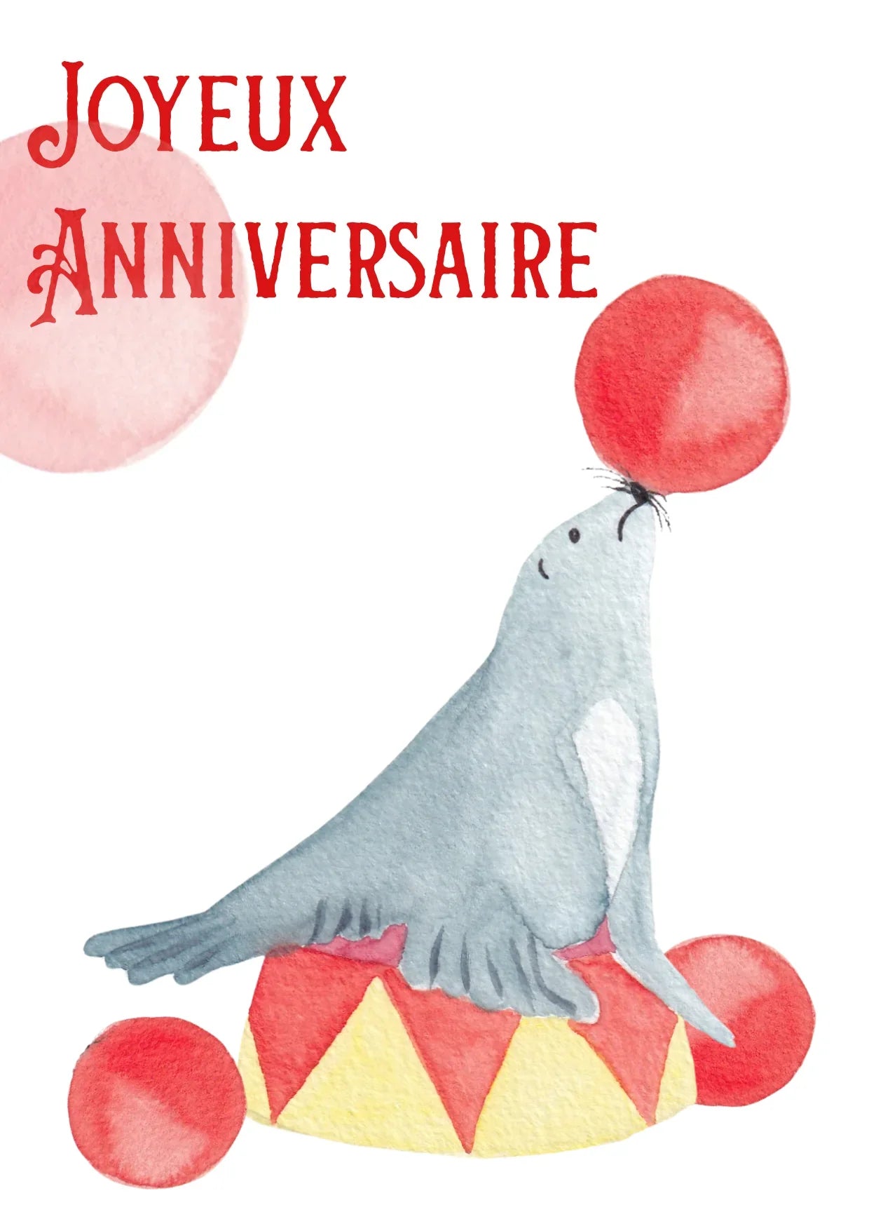 Carte joyeux anniversaire avec phoque équilibrant ballon, design aquarelle festif